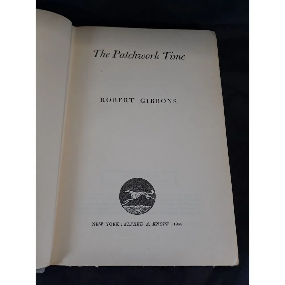The Patchwork Time by Robert‎ Gibbons/Knopf Publisher 1948